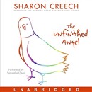 The Unfinished Angel by Sharon Creech