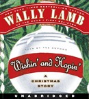 Wishin' and Hopin': A Christmas Story by Wally Lamb