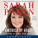 America by Heart: Reflections on Family, Faith, and Flag by Sarah Palin