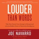 Louder Than Words by Joe Navarro