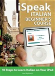 iSpeak Italian Beginner's Course by Jane Wightwick