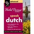 Michel Thomas Speak Dutch Advanced by Els Van Geyte