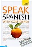 Speak Spanish with Confidence by Angela Howkins