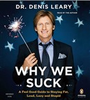 Why We Suck by Denis Leary