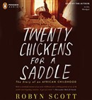 Twenty Chickens for a Saddle by Robyn Scott