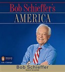 Bob Schieffer's America by Bob Schieffer