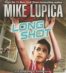 Long Shot: A Comeback Kids Novel by Mike Lupica