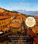 Every Day in Tuscany by Frances Mayes