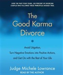 The Good Karma Divorce by Michele F. Lowrance