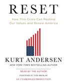 Reset: How This Crisis Can Restore Our Values and Renew America by Kurt Andersen