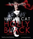 White Cat: The Curse Workers, Book One by Holly Black