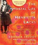 The Immortal Life of Henrietta Lacks by Rebecca Skloot