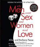 Why Men Want Sex and Women Need Love by Allan Pease