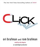 Click: The Magic of Instant Connections by Ori Brafman