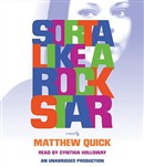 Sorta Like a Rock Star by Matthew Quick