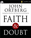 Faith & Doubt by John Ortberg