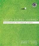 Golf's Sacred Journey by David Cook