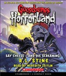 Say Cheese - And Die Screaming! by R.L. Stine