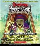 Help! We Have Strange Powers! by R.L. Stine