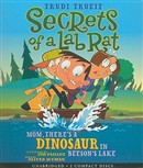 Mom, There's a Dinosaur in Beeson's Lake by Trudi Strain Trueit