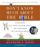 Don't Know Much about the Bible by Kenneth C. Davis