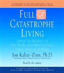 Full Catastrophe Living by Jon Kabat-Zinn