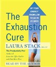 The Exhaustion Cure by Laura Stack