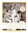 Called Out of Darkness by Anne Rice