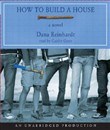 How to Build a House by Dana Reinhardt