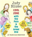 Cool Zone with the Pain & the Great One by Judy Blume