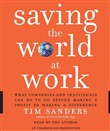 Saving the World at Work by Tim Sanders