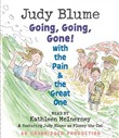 Going, Going, Gone with the Pain and the Great One by Judy Blume