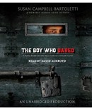 The Boy Who Dared by Susan Campbell Bartoletti