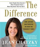 The Difference: How Anyone Can Prosper in Even the Toughest Times by Jean Chatzky