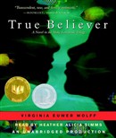 True Believer by Virginia Euwer Wolff