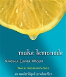 Make Lemonade by Virginia Euwer Wolff