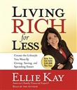 Living Rich for Less by Ellie Kay
