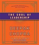 The Soul of Leadership by Deepak Chopra
