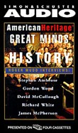 American Heritage's Great Minds of American History by David McCullough