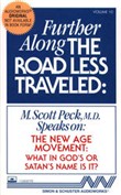 Further Along the Road Less Traveled: The New Age Movement by M. Scott Peck