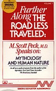 Further Along the Road Less Traveled: Mythology and Human Nature by M. Scott Peck