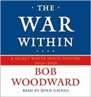 The War Within by Bob Woodward