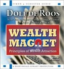 Wealth Magnet: Principles of Wealth Attraction by Dolf de Roos