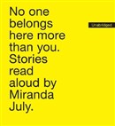 No One Belongs Here More Than You by Miranda July