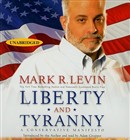 Liberty and Tyranny by Mark R. Levin