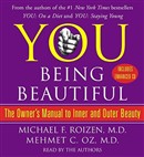 You: Being Beautiful by Mehmet C. Oz