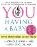 You: Having a Baby by Michael F. Roizen