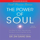 The Power of Soul by Zhi Gang Sha