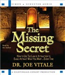 The Missing Secret by Joe Vitale