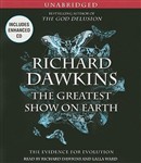 The Greatest Show on Earth: The Evidence for Evolution by Richard Dawkins